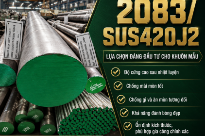 Thép Tròn 2083/SUS420J2: Giải Pháp Bền Vững Cho Khuôn Mẫu Và Gia Công Chính Xác