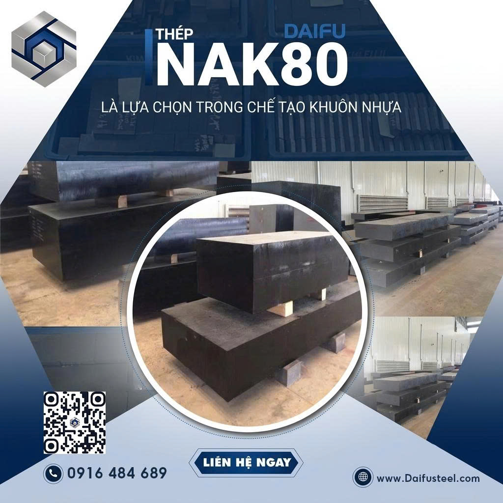 NAK80 - Vì sao được ưa chuộng trong chế tạo khuôn nhựa?