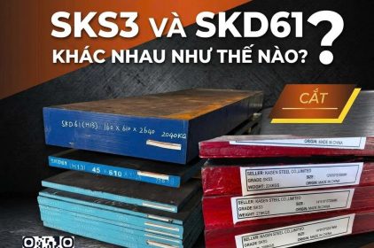 So Sánh Thép SKS3 Và SKD61: Khác Nhau Thế Nào? Mua Thép Chất Lượng Tại Daifu