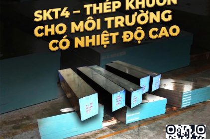 SKT4 – Thép Khuôn Cho Môi Trường Có Nhiệt Độ Cao: Đặc Tính Và Ứng Dụng