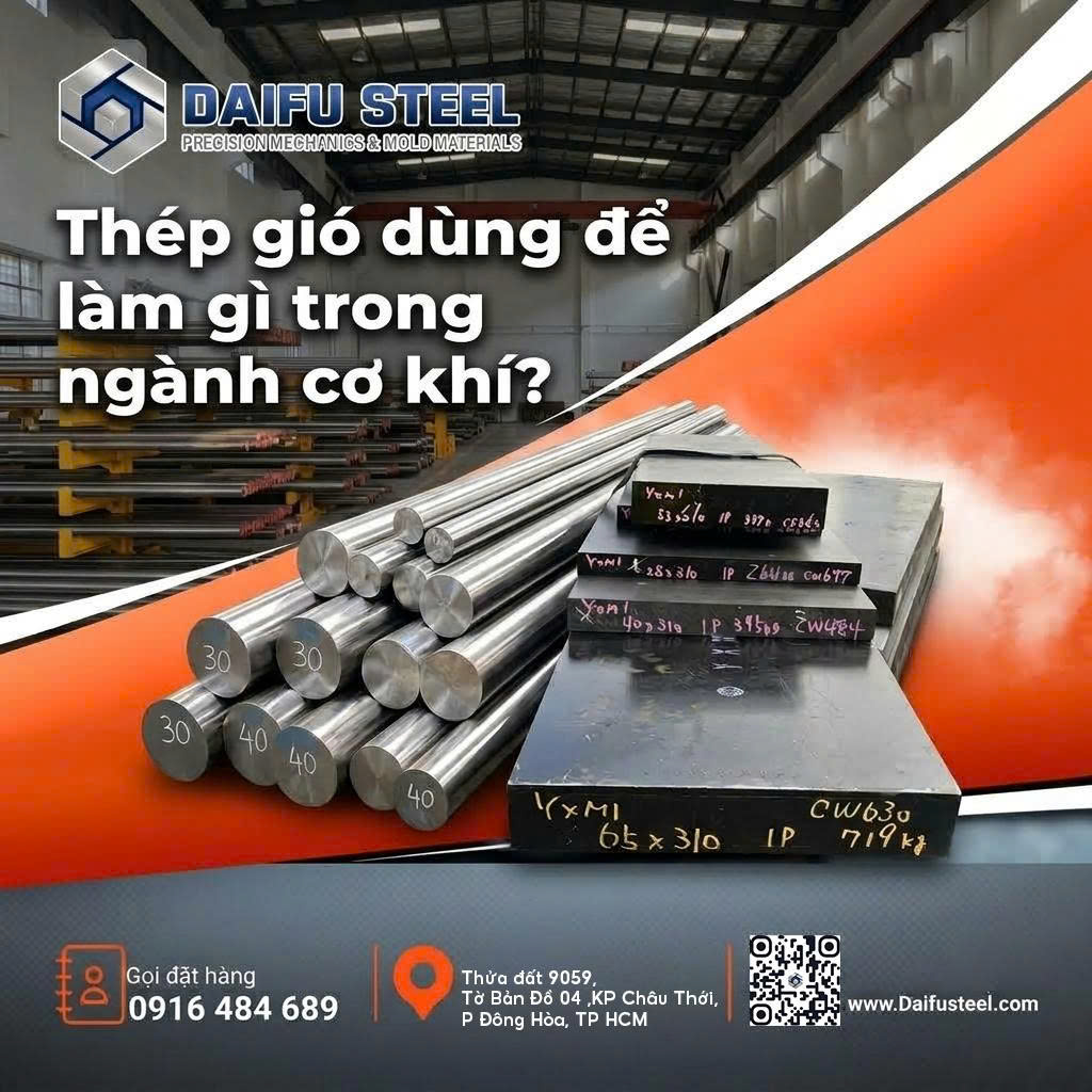 Thép gió dùng để làm gì trong ngành cơ khí?